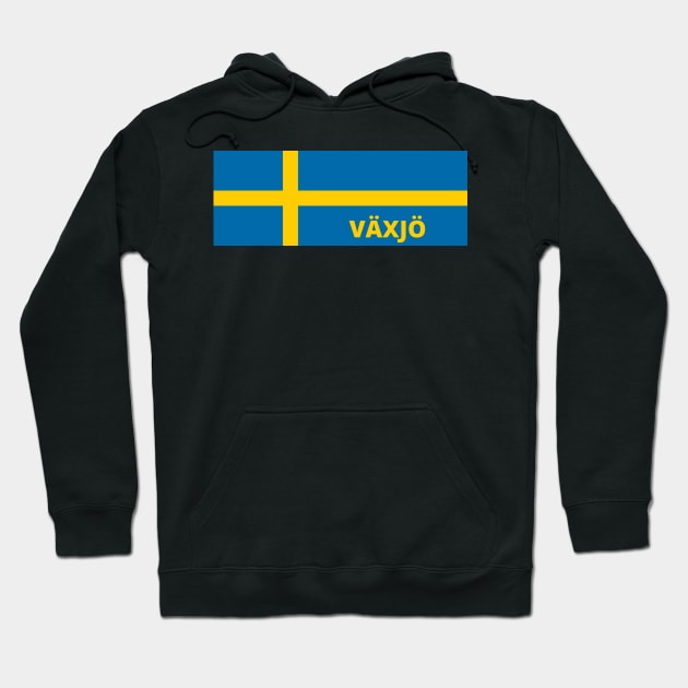 Växjö City in Swedish Flag Hoodie by aybe7elf